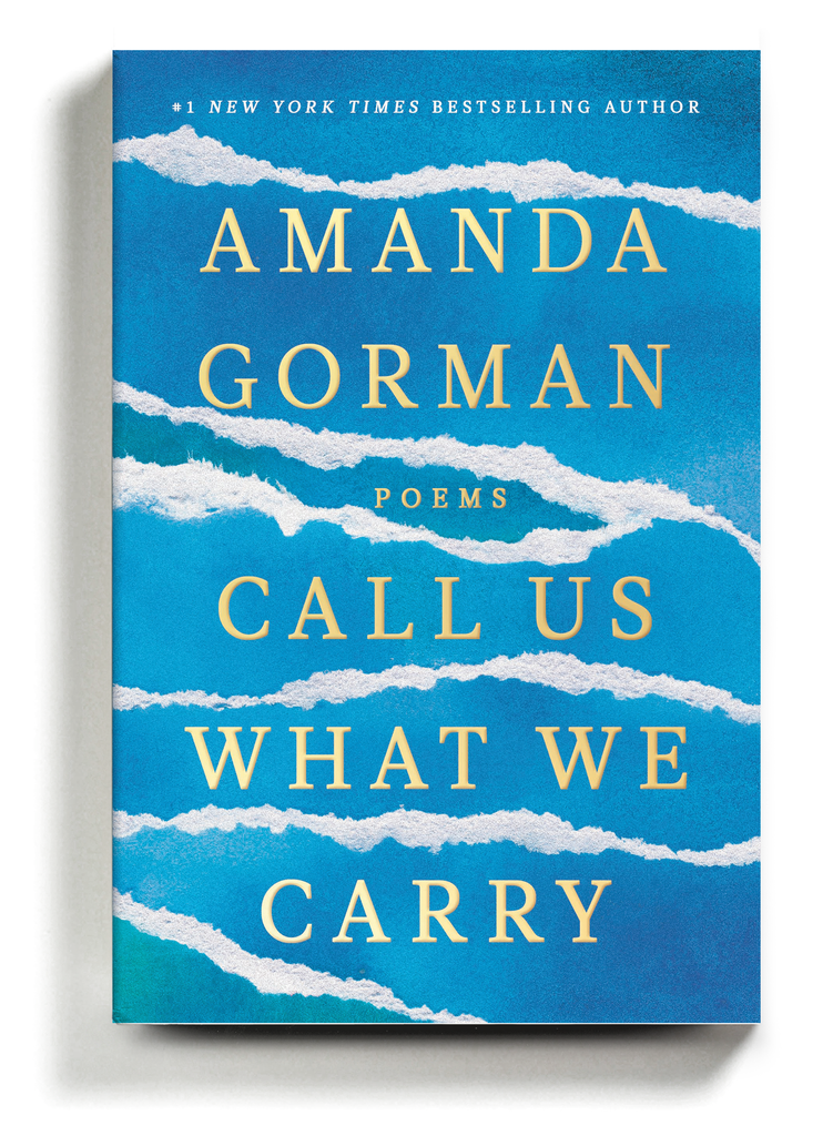 Book cover of Amanda Gorman's book, "Call us what we carry".