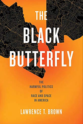 The book cover for the Black Butterfly, featuring a map of the city of Baltimore divided by two sections blacked-out; the west side and the north-east side.